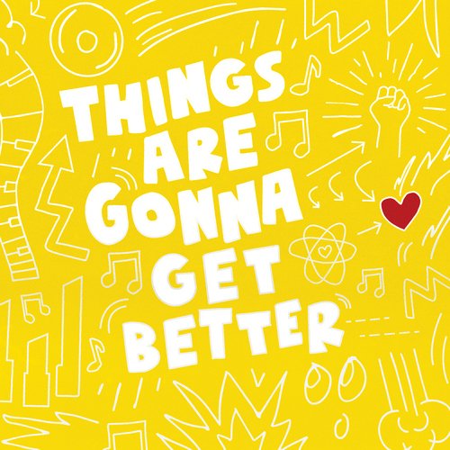 Things Are Gonna Get Better_poster_image