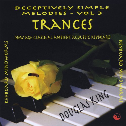 Trances - Deceptively Simple Melodies Volume 3