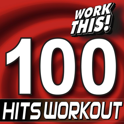 Work This! 100 Hits Workout_poster_image