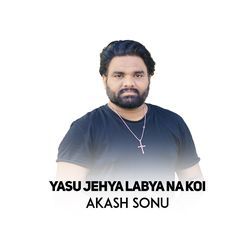 Yasu Jehya Labya Na Koi-MgABdk11Th4