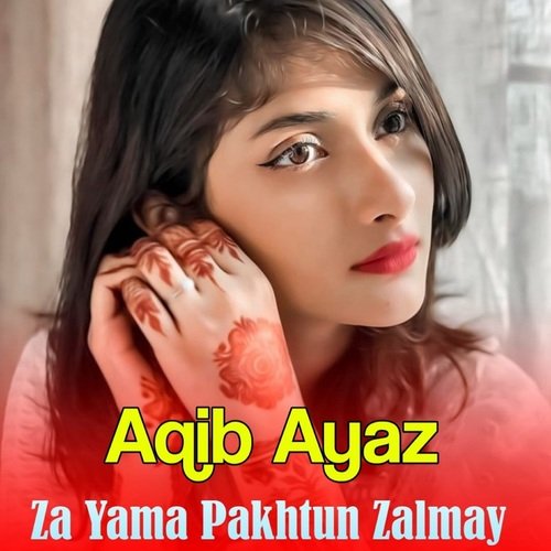 Za Yama Pakhtun Zalmay