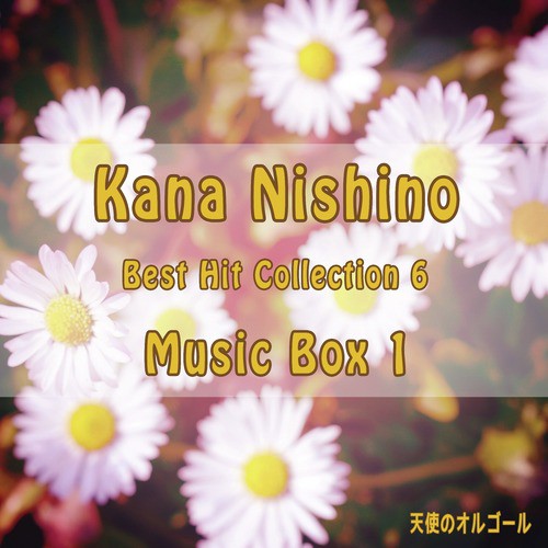 Stand Up Song Download From Angel S Music Box Kana Nishino Best Hit Collection 6 Jiosaavn