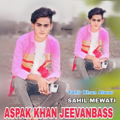 Aspak Khan Jeevanbass