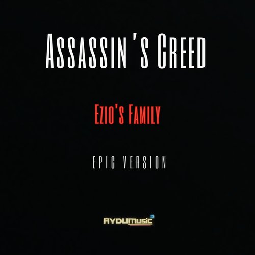 Assassin’s Creed - Ezio's Family (Epic Version)