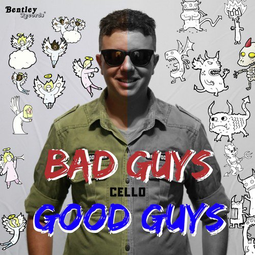 Bad Guys Good Guys