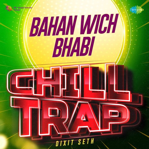Bahan Wich Bhabi Chill Trap