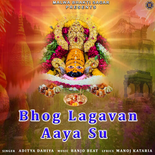 Bhog Lagavan Aaya Su