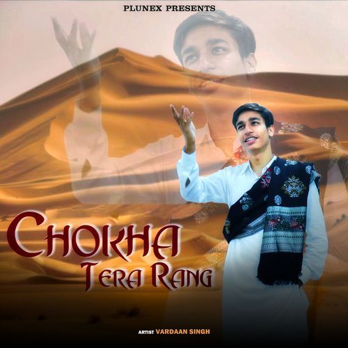 Chokha Tera Rang