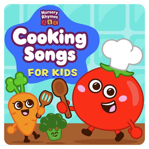 Cooking Songs for Kids