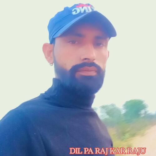 Dil Pa Raj kar Raju