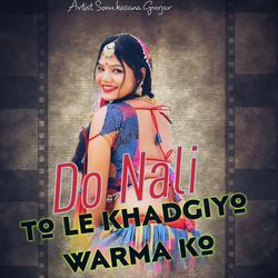 Do Nali To Le Kadgyo Warma Ko