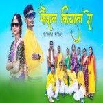 Fashion Kiya Ta Ro Gondi Song