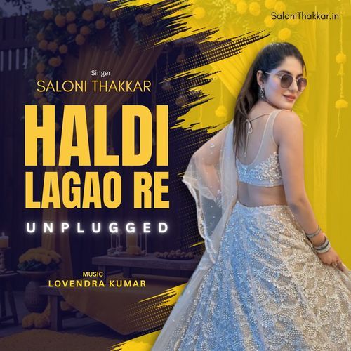 Haldi Lagao Re (Unplugged)