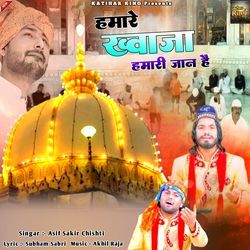 Hamare Khwaja Hamari Jaan Hai