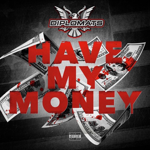 Have My Money - Single