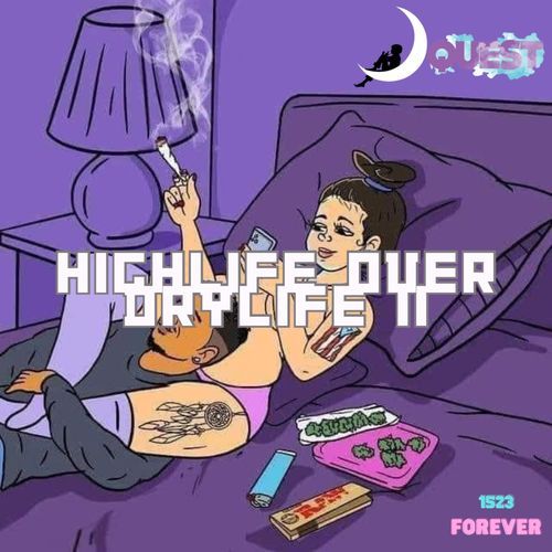 HighLife Over DryLife 2