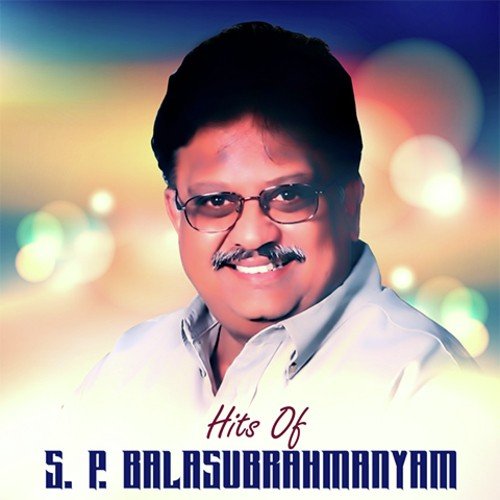 Hits of S.P. Balasubrahmanyam