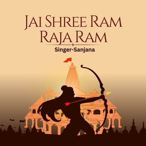 Jai Shree Ram Raja Ram
