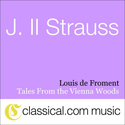 Tales From the Vienna Woods, Op. 325 - Tales From the Vienna Woods