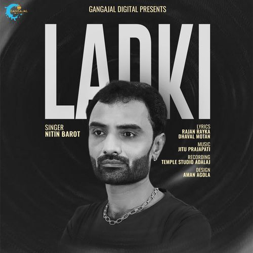 Laadki-Nitin Barot,Rajan Rayka,Dhaval Motan