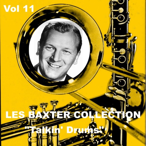 Les Baxter Collection, Vol. 11: Talkin' Drums