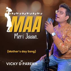 Maa Meri Jaan (Mothers Day Song)-Ow0jWUBqcGc