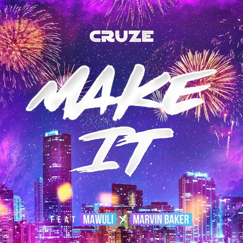 Make It (DJ Edit) [feat. Mawuli & Marvin Baker]