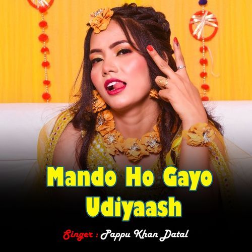 Mando Ho Gayo Udiyaash