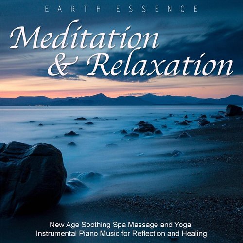 Meditation and Relaxation: New Age Soothing Spa Massage and Yoga Instrumental Piano Music for Reflection and Healing