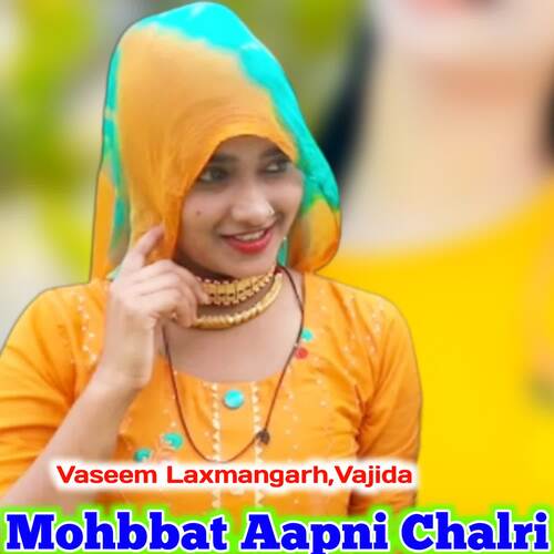 Mohbbat Aapni Chalri