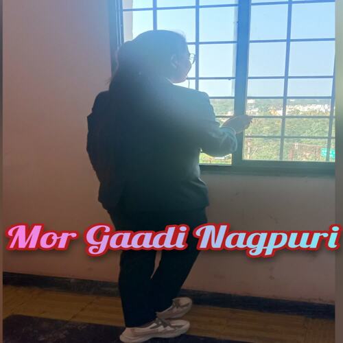 Mor Gaadi Nagpuri