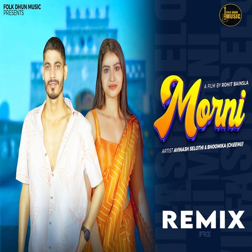 Morni Remix (Feat. Mannu Pahari,Avinash Selothi,Bhoomika Cheena)