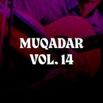 Muqadar, Vol. 14