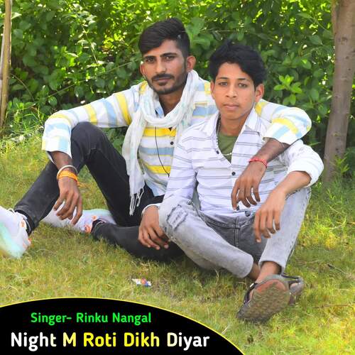 Night M Roti Dikh Diyar