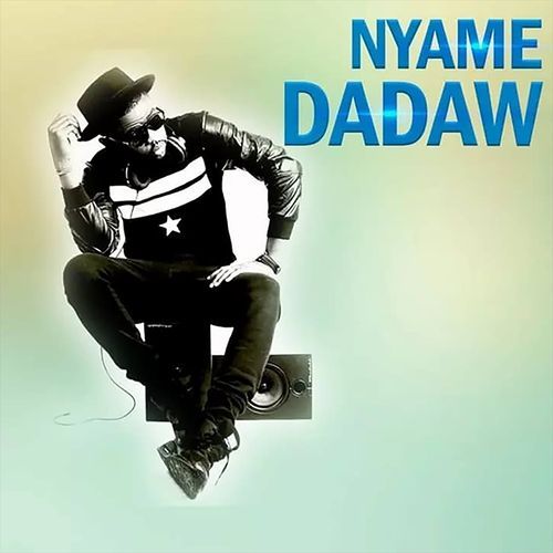 Nyame Dadaw (feat. Teephlow)