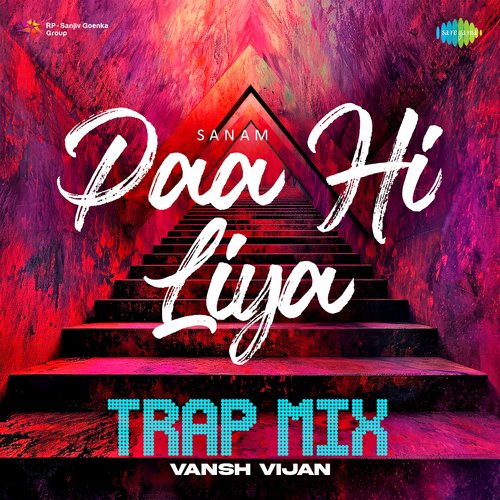 Paa Hi Liya - Trap Mix