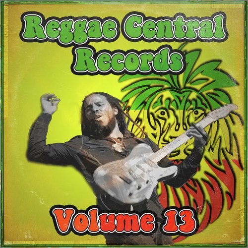 Reggae Central Records, Vol. 13