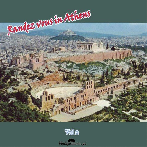 Rendez Vous in Athens  (Greek Songs All Around the World), Vol. 2