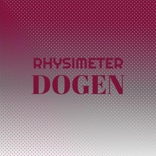 Rhysimeter Dogen cover art