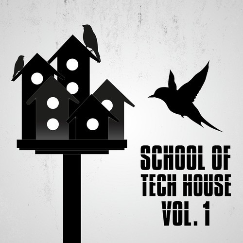School Of Tech House Vol. 1