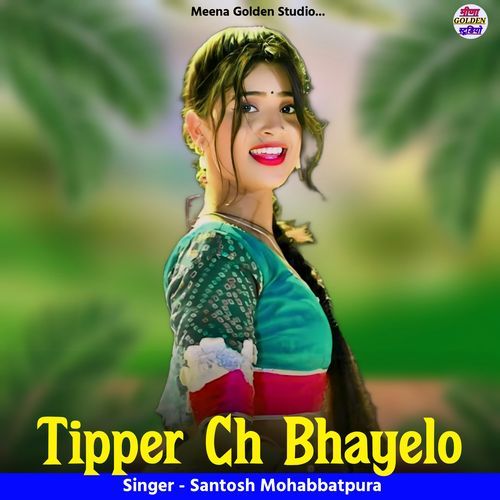 Tipper Ch Bhayelo