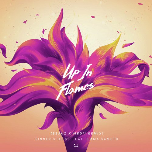 Up in Flames (Beauz X Medii Remix)