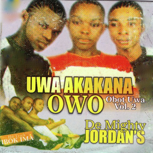 Uwa Akakana Owo Obot Uwa, Pt. 1 - Song Download From Uwa Akakana.