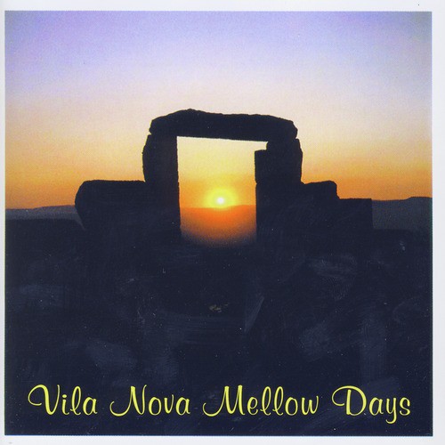 Vila Nova Mellow Days_poster_image