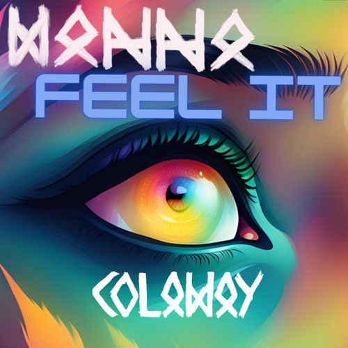 Wanna Feel It