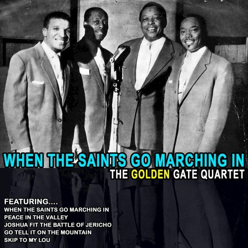 When The Saints Go Marching In - The Golden Gate Quartet (Remastered)
