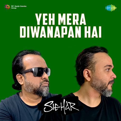 Yeh Mera Diwanapan Hai