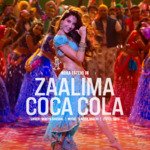 Zaalima Coca Cola (Feat.Nora Fatehi)