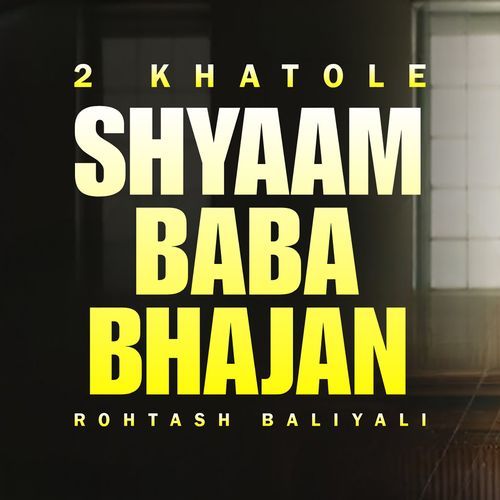 2 Khatole (Shyaam Baba Bhajan)