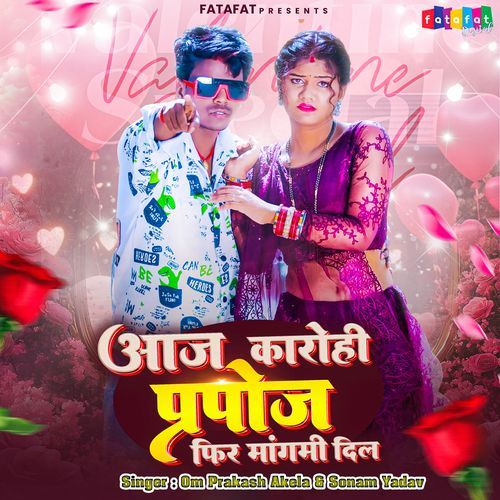 Aaj Karohi Purpose Fir Mangmi Dil